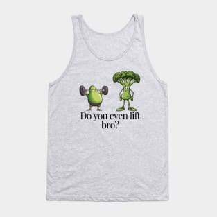 Do You Event Lift Bro Funny Avocado And Broccoli Tank Top